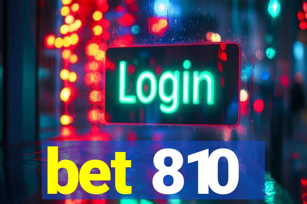 bet 810